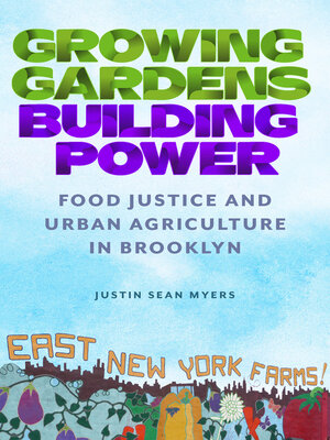 cover image of Growing Gardens, Building Power